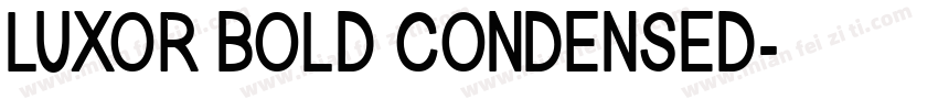 LUXOR BOLD CONDENSED字体转换